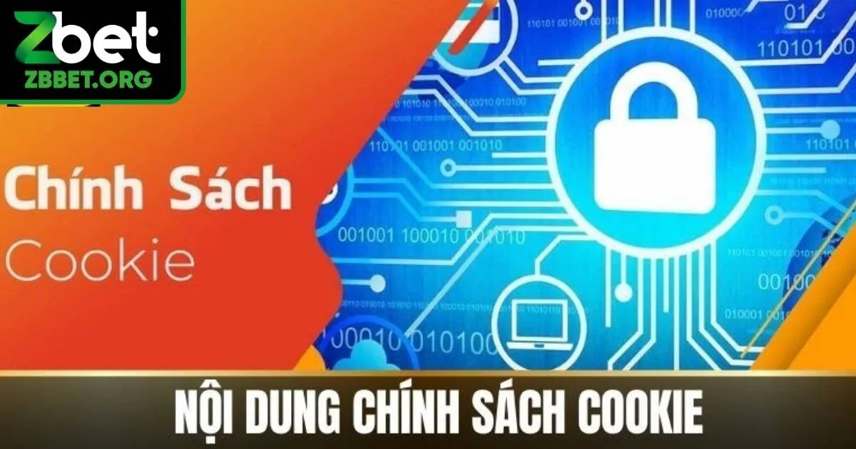Tổng hợp chính sách Cookie Zbet mới nhất